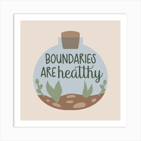 Boundaries Are Healthy Art Print