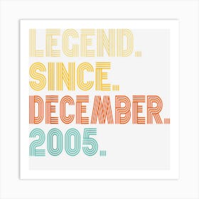 17 Year Old Legend December 2005 17th Birthday Boys Girls Art Print