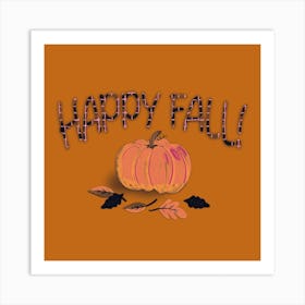 Burnt Happy Fall Art Print