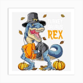 Dinosaur Thanksgiving Boys Turkey Saurus T Rex Pilgrim Men 1 Art Print