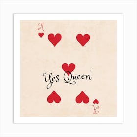 Yes Queen Square Art Print