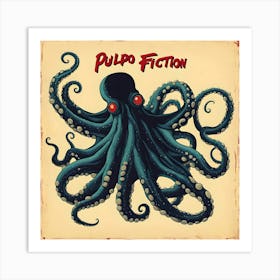 Pulpo Fiction Art Print