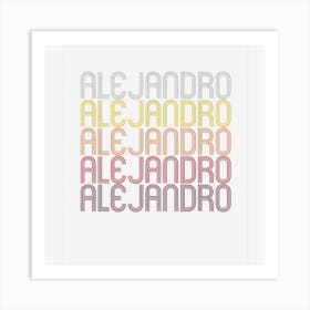 Alejandro Name Personalized First Name Alejandro Art Print