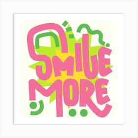 Smile More Art Print