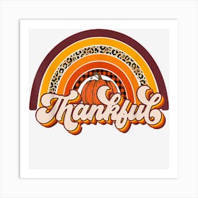 Thanksgiving Thankful Rainbow Pumpkin Autumn Men Women Kids Art Print