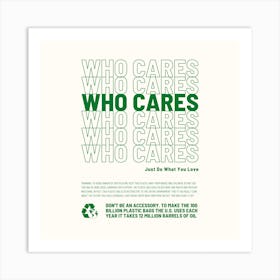 Who Cares Square Art Print