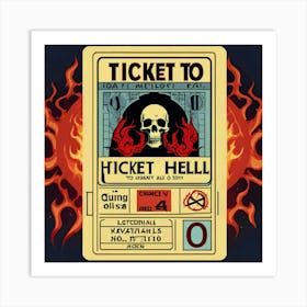 Ticket To Hell Art Print