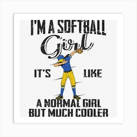 Dabbing Softball Teen Girl & Saying Gift Girls Bzr Art Print