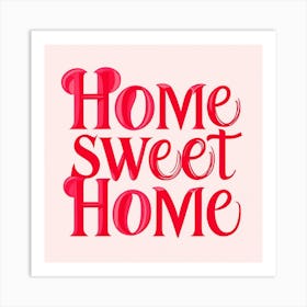 Home Sweet Home Art Print