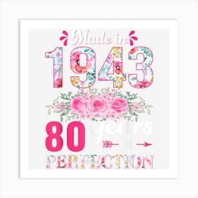 80 Year Old Shirts Women Made In 1943 Floral 80th Birthday Art Print