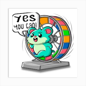 Yes You Can Art Print