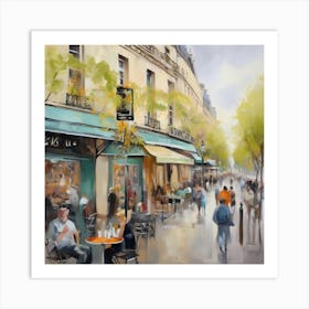 Paris Cafes.Cafe in Paris. spring season. Passersby. The beauty of the place. Oil colors.24 Art Print