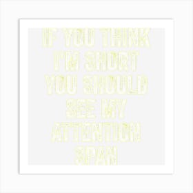 Short Attention Span Adhd Awareness Funny Art Print