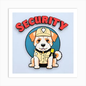 Security Dog 2 Art Print