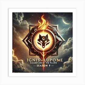 Ignis Luporum Season 9 Title Art Print