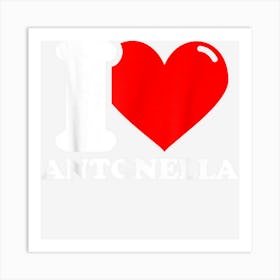 I Love Antonella Art Print