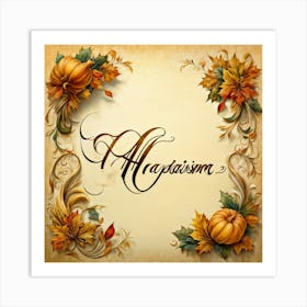 An Elaborate Display Of Calligraphy Gracefully Forming Happy Thanksgiving Greetings Swirling Wit (5) 1 Art Print