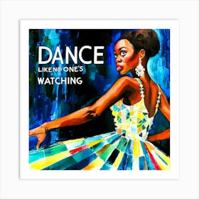 Dance Like No Ones - Strictly Dancing Art Print