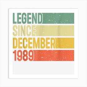 Legend Since December 1989 33 Years Old Gifts 33rd Birthday Art Print