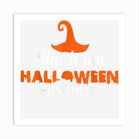 This Is My 1st Halloween Costume Tomb Of The Witch Art Print