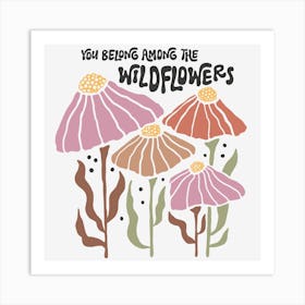 You'Re Riding The Wildflowers Art Print