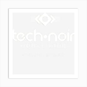 Tech Noir Art Print