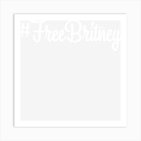 Freebritney Art Print