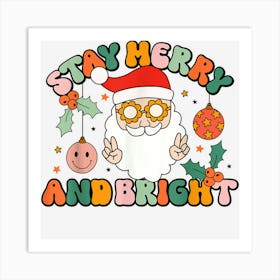 Retro Groovy Stay Merry & Bright Christmas Cute Santa Claus Art Print