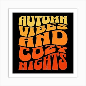 Autumn Vibes And Cozy Nights Art Print