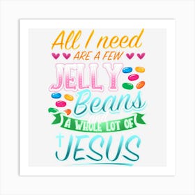 Fun Christian Jelly Bean Candy Lover Easter Jesus Saying Art Print