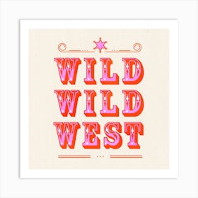 Wild Wild West Square Art Print