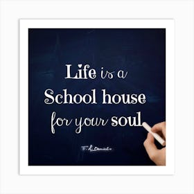 School House Of Life Art Print