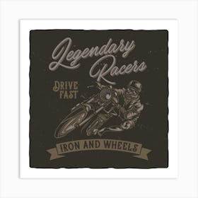 Legendary Riders Art Print