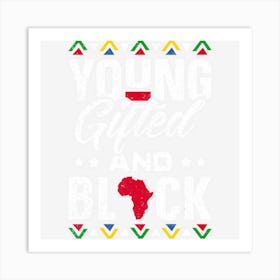 Young Gifted & Black African Pride Black History Month Art Print