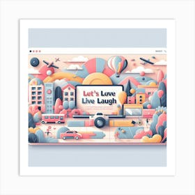 Love Live Laugh City Life Art Print