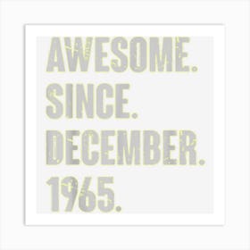 Awesome Since December 1965 57 Year Old 57th Birthday Funny Art Print