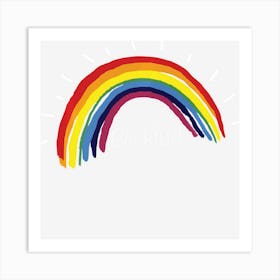 Kindness Rainbow Positive Message Be Kind Art Print