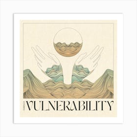 Embrace Vulnerability Textured 2 Art Print