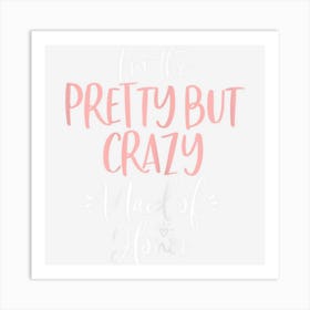 Womens Pretty But Crazy Maid Of Honor Matching Bachelorette Art Print