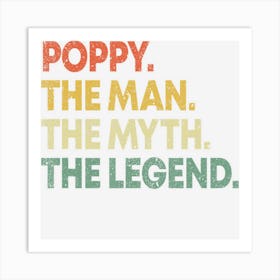 Mens Poppy The Man The Myth The Legend For Grandpa Art Print