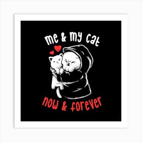 Me and My Cat Now and Forever - Cute Kitty Skull Gift 1 Art Print