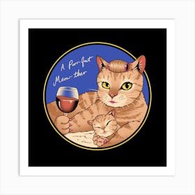 Purr-fect Meow-ther Art Print