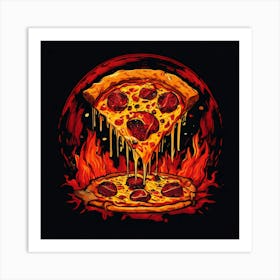 Pizza On Fire 1 Art Print