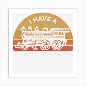 Train I Have A One Track Mind Art Print