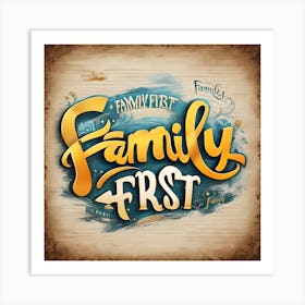 Family First Art Print