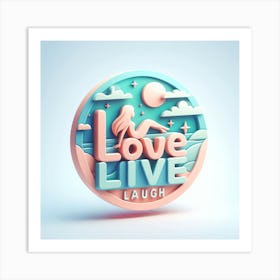 Mermaid Love Live Laugh Art Print