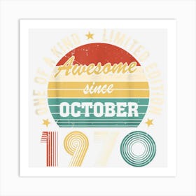 Awesome Since October 1970 ? Happy Birthday Art Print