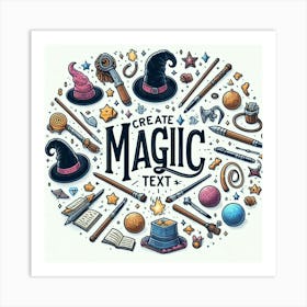 Create Magic Text 1 Art Print