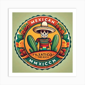 Mexican Mexican 27 Art Print