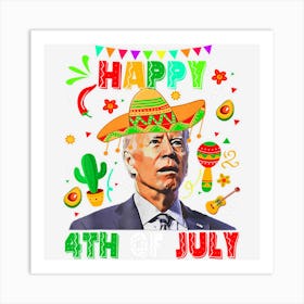 Hot Trend Funny Joe Biden Happy 4th Of July Surprise Art Print